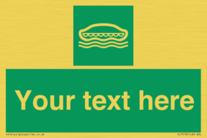 Custom sign safe condition Lifeboat